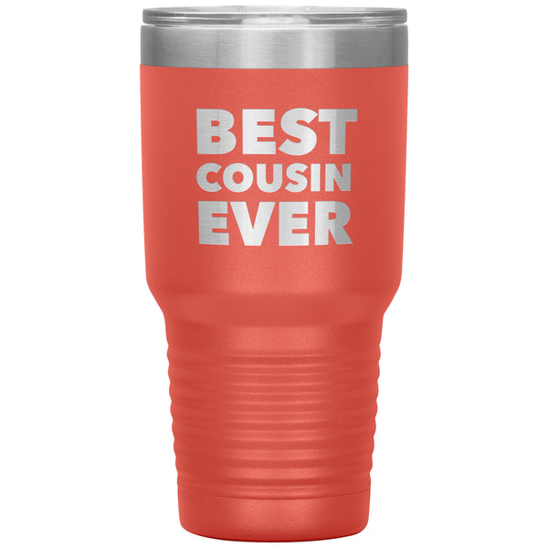 Gift for Cousin Tumbler Best Cousin Ever Funny  Insulated Travel Cup 30oz BPA Free