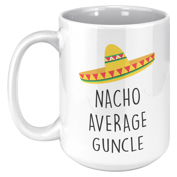Gift_for_Gay_Uncle_Gifts_Nacho_Average_G_15oz_White_LH_Mockup.png