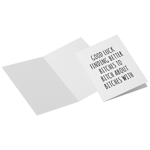 Good_Luck_Finding_Better_Bitches_Greetin_V_Mockup_3_Mockup.png
