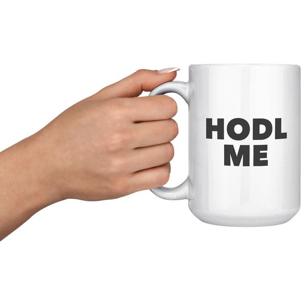Gotta_HODL_Cup_Bitcoin_HODL_ME_Coffee_Mu_15oz_White_LH_Model_Mockup.png