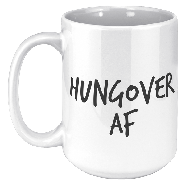 Hangover_Coffee_Mugs_Hungover_AF_Coffee__15oz_White_LH_Mockup.png