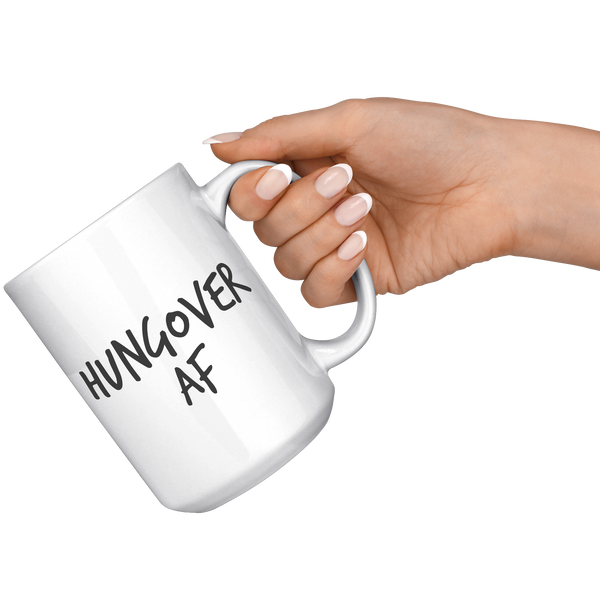 Hangover_Coffee_Mugs_Hungover_AF_Coffee__15oz_White_RH_Model_Mockup.png