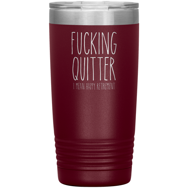 Happy_Retirement_Gift_Fucking_Quitter_Tu_20oz_Tumbler_Maroon_Mockup.png