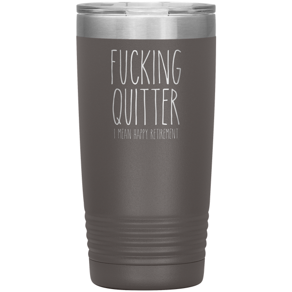 Happy_Retirement_Gift_Fucking_Quitter_Tu_20oz_Tumbler_Pewter_Mockup.png