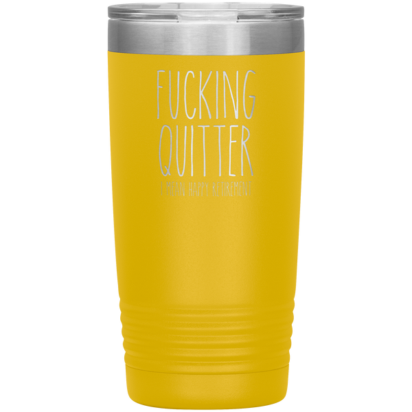 Happy_Retirement_Gift_Fucking_Quitter_Tu_20oz_Tumbler_Yellow_Mockup.png