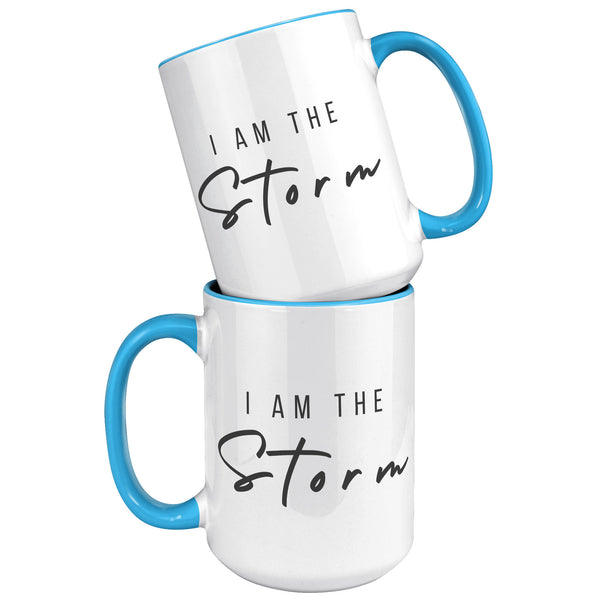 I Am the Storm Mug Coffee Cup