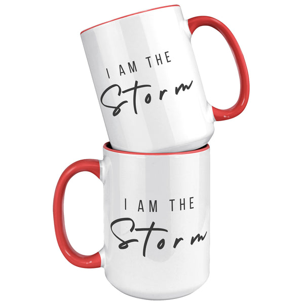 I Am the Storm Mug Coffee Cup