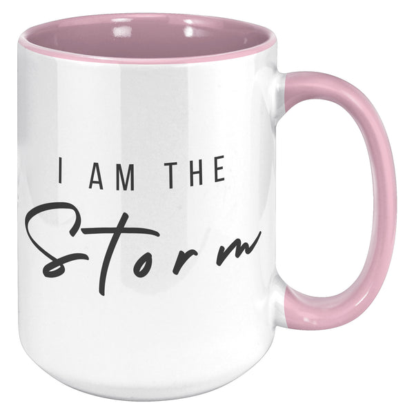I Am the Storm Mug Coffee Cup