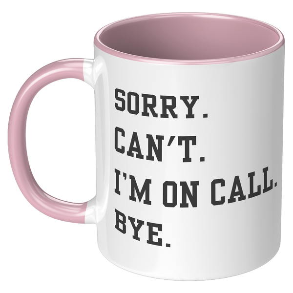 I_Cant_Im_on_Call_Doctor_Mug_Medical_LH_Pink_Mockup.png