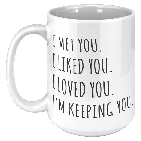 I_Love_You_Mug_Im_Keeping_You_Coffee_Cu_15oz_White_LH_Mockup.png