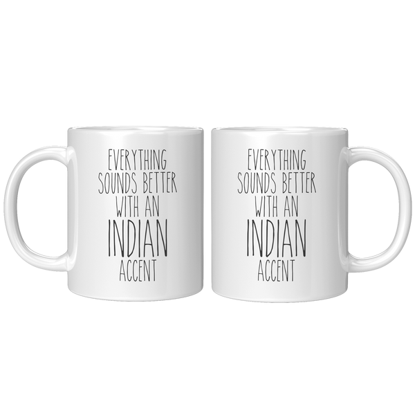 India_Mug_Everything_Sounds_Better_With__11oz_White_FrontBack_Mockup.png