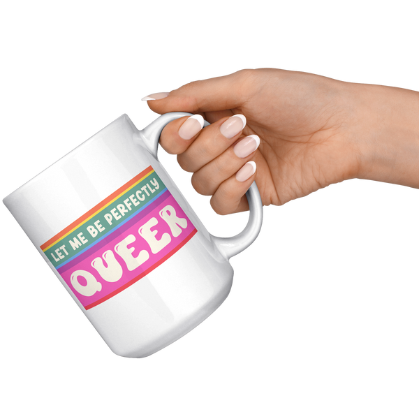 LGBTQ_Mug_Coming_Out_Gift_Protect_Quee_15oz_White_RH_Model_Mockup.png