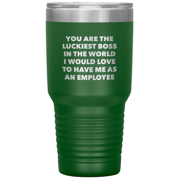 Luckiest Boss in the World Mug Funny Gifts for Bosses Boss Tumbler Insulated Travel Cup Gift Idea for Boss 30oz BPA Free