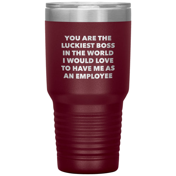 Luckiest Boss in the World Mug Funny Gifts for Bosses Boss Tumbler Insulated Travel Cup Gift Idea for Boss 30oz BPA Free