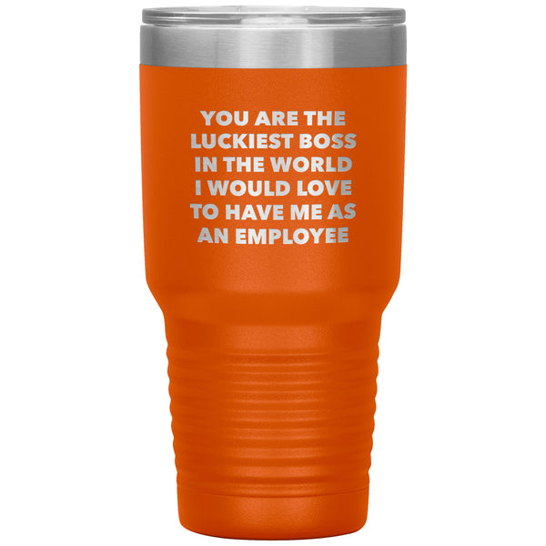 Luckiest Boss in the World Mug Funny Gifts for Bosses Boss Tumbler Insulated Travel Cup Gift Idea for Boss 30oz BPA Free