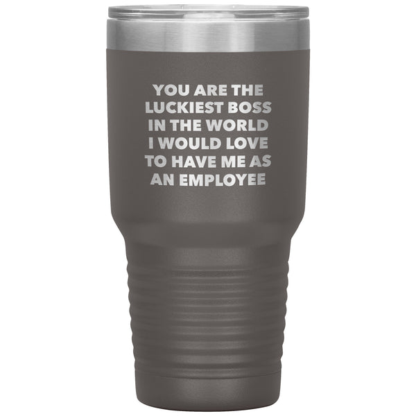 Luckiest Boss in the World Mug Funny Gifts for Bosses Boss Tumbler Insulated Travel Cup Gift Idea for Boss 30oz BPA Free