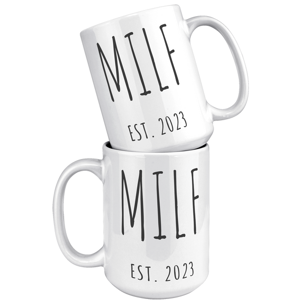 MILF_Est_2023_Mug_Coffee_Cup_Funny_Gift__15oz_White_Stacked_Mockup.png