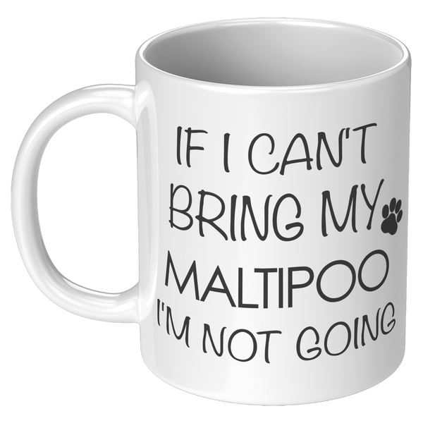 Maltipoo_Mug_If_I_Cant_Bring_My_Maltipo_11oz_White_LH_Mockup.png