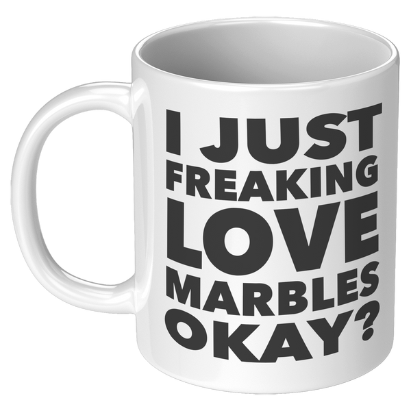 Marble_Collector_Gifts_I_Just_Freaking_L_11oz_White_LH_Mockup.png