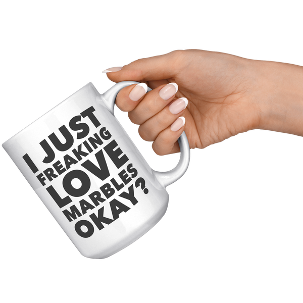Marble_Collector_Gifts_I_Just_Freaking_L_15oz_White_RH_Model_Mockup.png