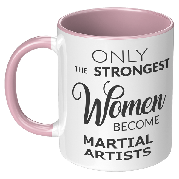 Martial_Artist_Mug_Only_The_Strongest_Wo_LH_Pink_Mockup.png
