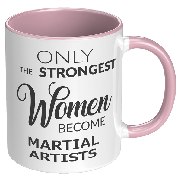 Martial_Artist_Mug_Only_The_Strongest_Wo_RH_Pink_Mockup.png