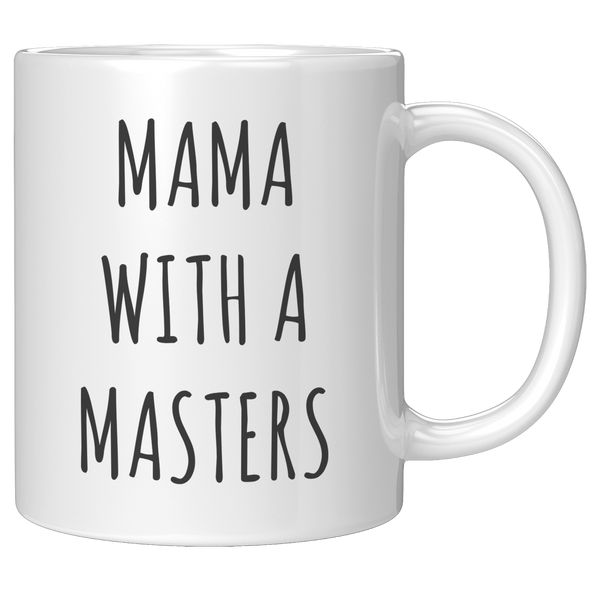Masters_Degree_Mug_for_Mom_Mama_with_a_M_11oz_White_RH_Mockup.png