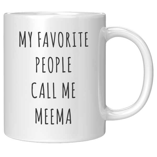 Meema_Gifts_My_Favorite_People_Call_Me_M_11oz_White_RH_Mockup.png