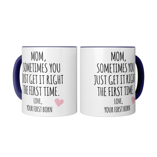 Mom_Sometimes_You_Just_Get_It_Right_The_2_Mugs_Mockup.png