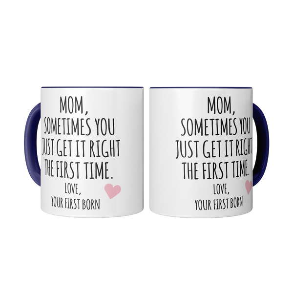 Mom_Sometimes_You_Just_Get_It_Right_The_2_Mugs_Mockup.png