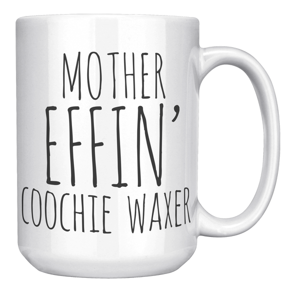 Mother_Effin_Coochie_Waxer_Mug_Coffee_Cu_15oz_White_RH_Mockup.png