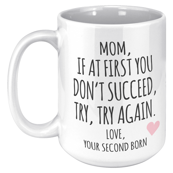 Mothers_Day_Gift_to_Mom_from_Second_Bor_15oz_White_LH_Mockup.png