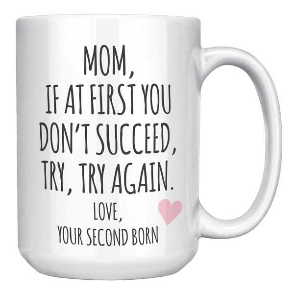 Mothers_Day_Gift_to_Mom_from_Second_Bor_15oz_White_RH_Mockup.png