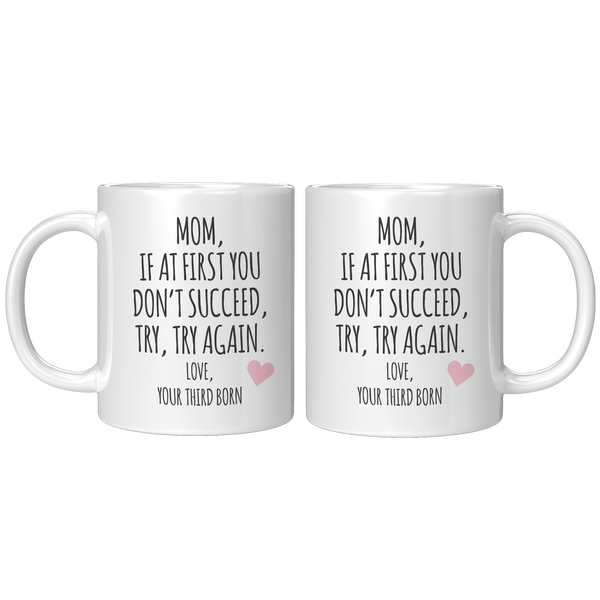 Mothers_Day_Gift_to_Mom_from_Third_Born_11oz_White_FrontBack_Mockup.png
