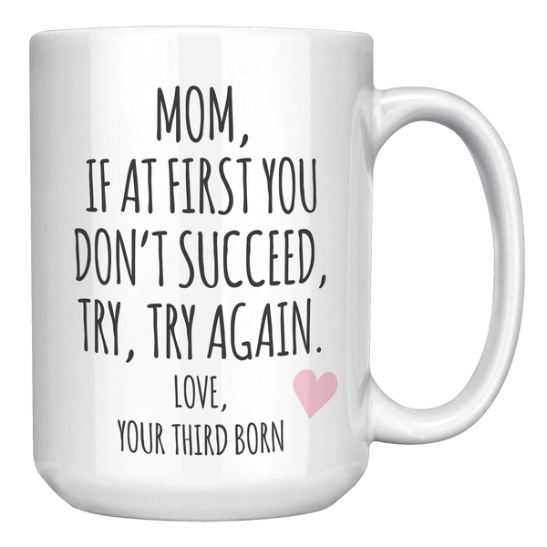 Mothers_Day_Gift_to_Mom_from_Third_Born_15oz_White_RH_Mockup.png