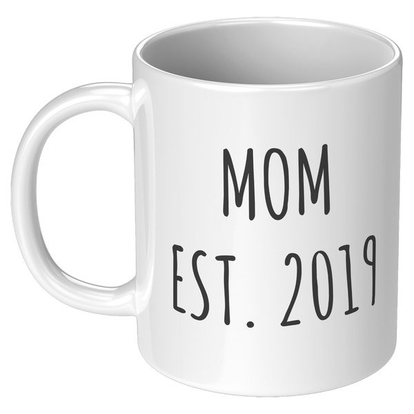 New_Mom_Est_2019_Mug_Coffee_Cup_Gift_for_11oz_White_LH_Mockup.png