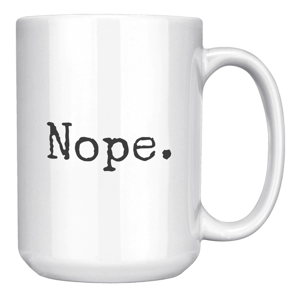 Nope_Mug_15oz_White_RH_Mockup.png