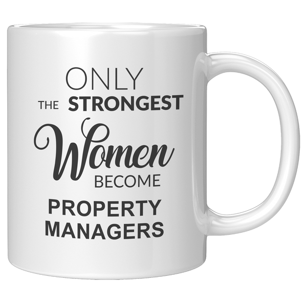 Only_The_Strongest_Women_Become_Property_11oz_White_RH_Mockup.png