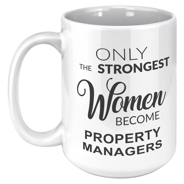 Only_The_Strongest_Women_Become_Property_15oz_White_LH_Mockup.png