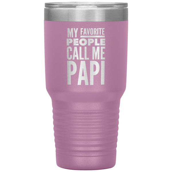 Papi Gifts My Favorite People Call Me Papi Tumbler Metal Mug Travel Cup 30oz BPA Free