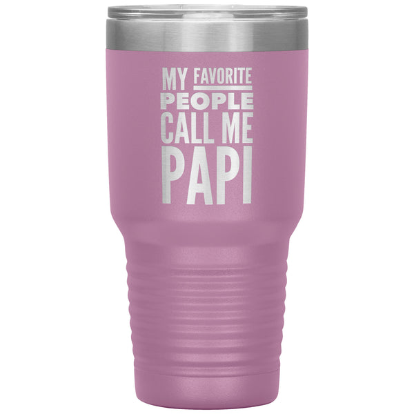 Papi Gifts My Favorite People Call Me Papi Tumbler Metal Mug Travel Cup 30oz BPA Free