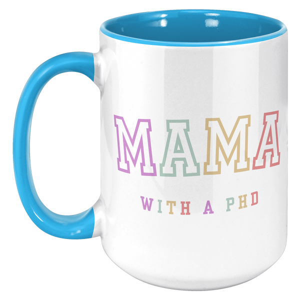 PhD_Graduation_Gift_PhD_Gift_PhD_Mug__15oz_Accent_LH_Blue_Mockup.png