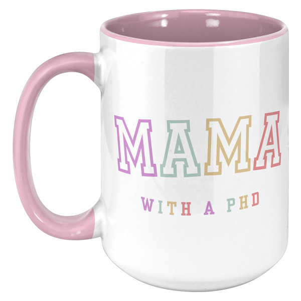 PhD_Graduation_Gift_PhD_Gift_PhD_Mug__15oz_Accent_LH_Pink_Mockup.png