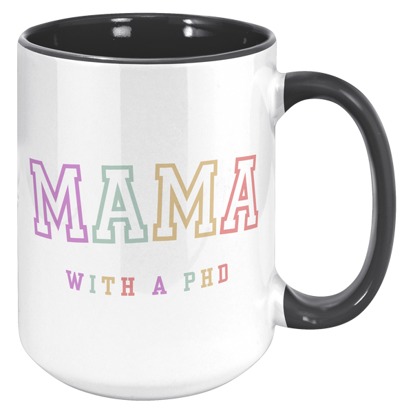 PhD_Graduation_Gift_PhD_Gift_PhD_Mug__15oz_Accent_RH_Black_Mockup.png