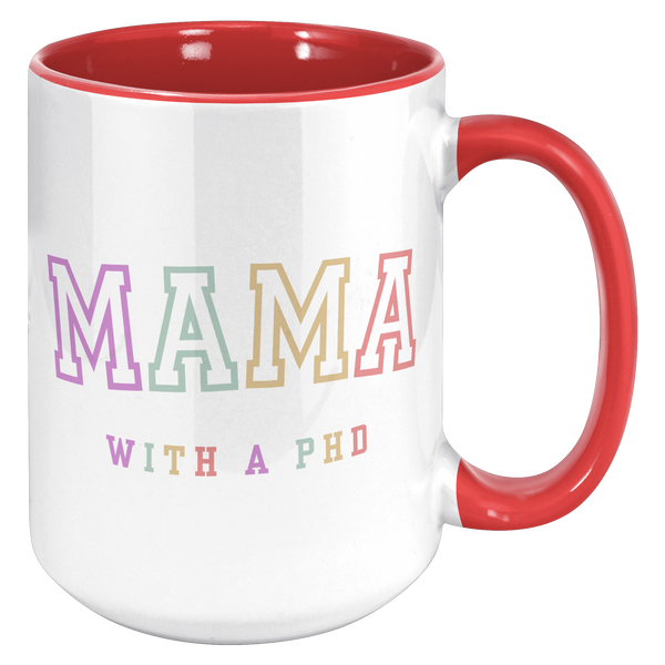 PhD_Graduation_Gift_PhD_Gift_PhD_Mug__15oz_Accent_RH_Red_Mockup.png