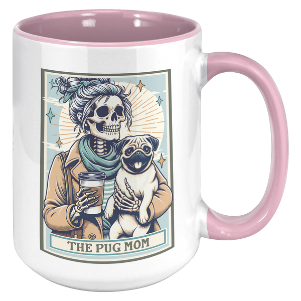 Pug_Halloween_Gift_The_Pug_Mom_Skeleton__15oz_Accent_RH_Pink_Mockup.png