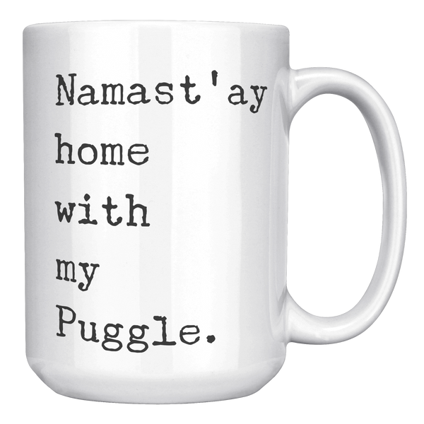 Puggle_Gifts_Puggle_Lover_Namastay_Home_15oz_White_RH_Mockup.png