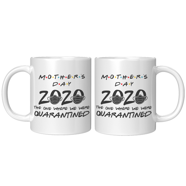 Quarantine_Mothers_Day_Mug_Gift_for_Mom_11oz_White_FrontBack_Mockup.png
