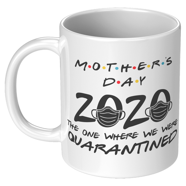 Quarantine_Mothers_Day_Mug_Gift_for_Mom_11oz_White_LH_Mockup.png