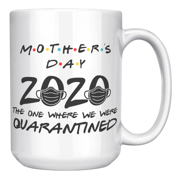 Quarantine_Mothers_Day_Mug_Gift_for_Mom_15oz_White_RH_Mockup.png